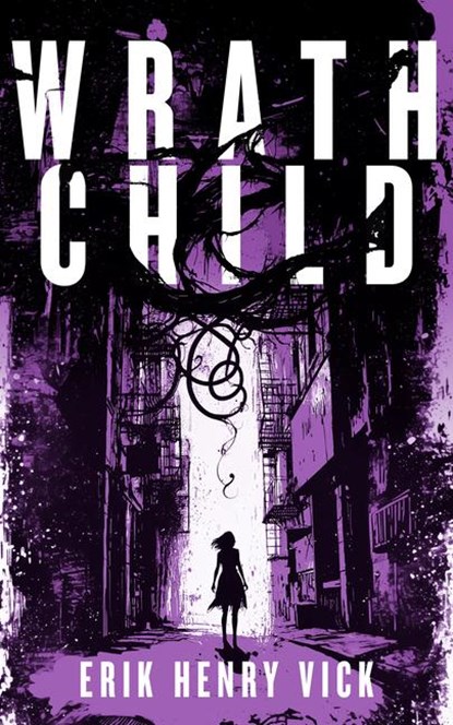 Wrath Child, Erik Henry (Berserker I.K. LLC) Vick - Paperback - 9781036706999
