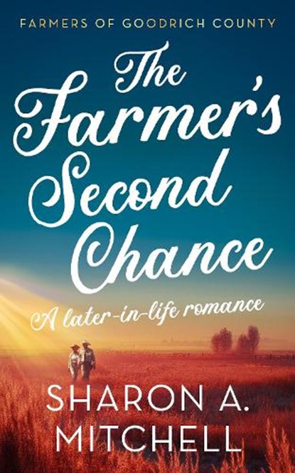 The Farmer’s Second Chance, Sharon A. Mitchell - Paperback - 9781036707897