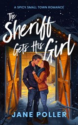 The Sheriff Gets His Girl - Jane Poller - 9781036707941