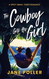 The Cowboy Gets His Girl - Jane Poller - 9781036707996