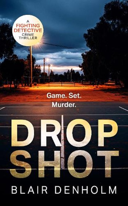 Drop Shot, Blair Denholm - Paperback - 9781036708276