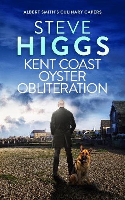 Kent Coast Oyster Obliteration, Steve Higgs - Paperback - 9781036708849