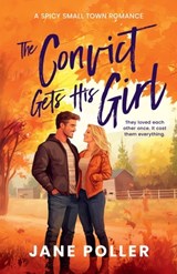 The Convict Gets His Girl - Jane Poller - 9781036710330