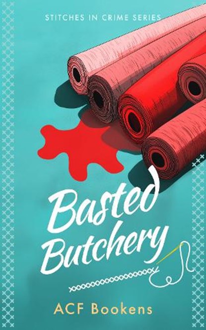 Basted Butchery, ACF Bookens - Paperback - 9781036710361