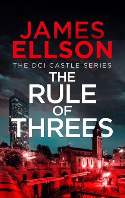 The Rule of Threes, James Ellson - Paperback - 9781036712129