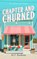 Chapter and Churned, ACF Bookens - Paperback - 9781036712594