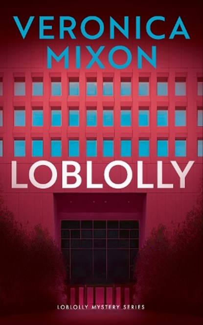Loblolly, Veronica Mixon - Paperback - 9781036712853