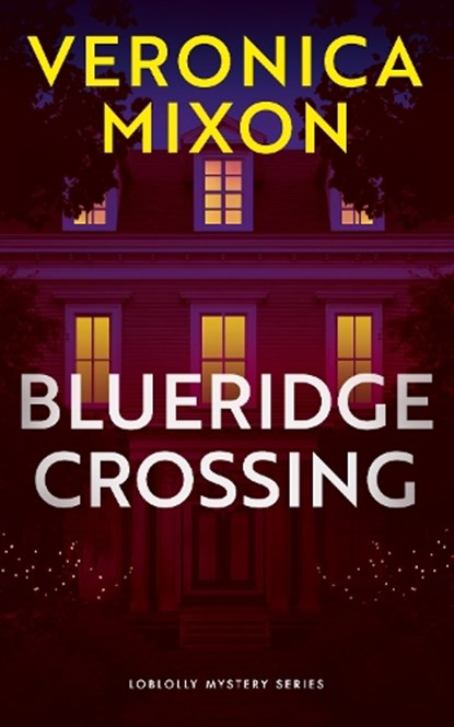 BlueRidge Crossing, Veronica Mixon - Paperback - 9781036712877