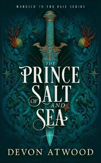 The Prince of Salt and Sea, Devon Atwood - Paperback - 9781036713232
