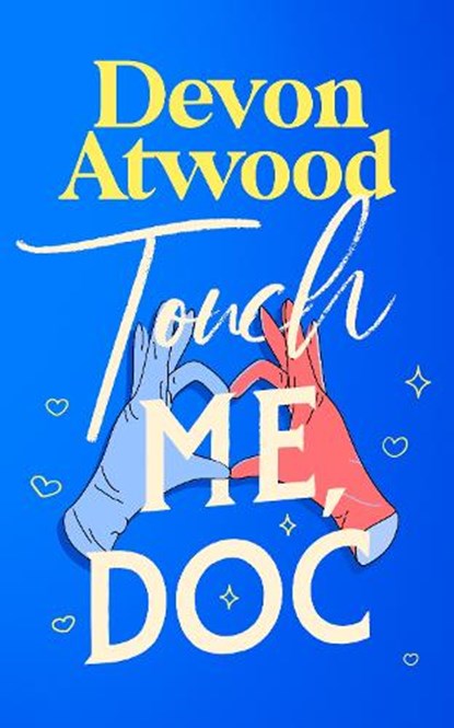 Touch Me, Doc, Devon Atwood - Paperback - 9781036713300