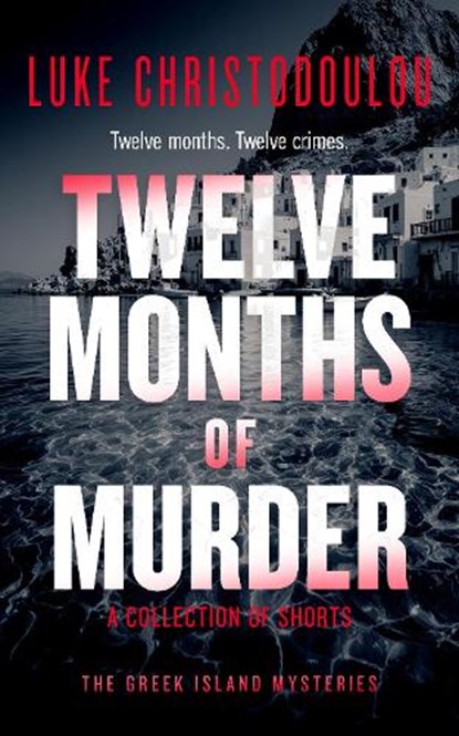 Twelve Months of Murder, Luke Christodoulou - Paperback - 9781036713638