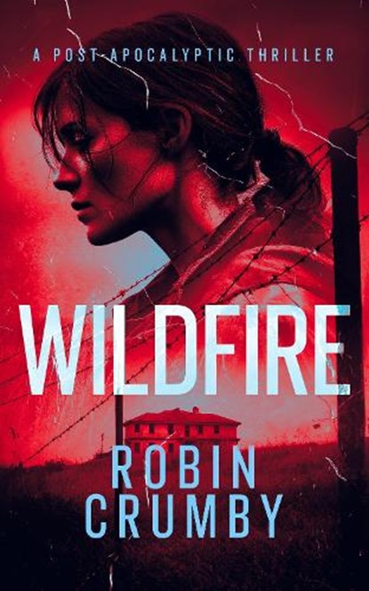 Wildfire, Robin Crumby - Paperback - 9781036713744