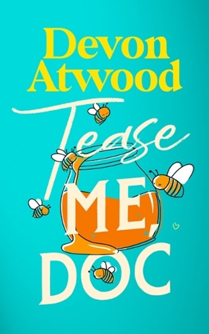 Tease Me, Doc, Devon Atwood - Paperback - 9781036714734