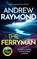 The Ferryman, Andrew Raymond - Paperback - 9781036715120