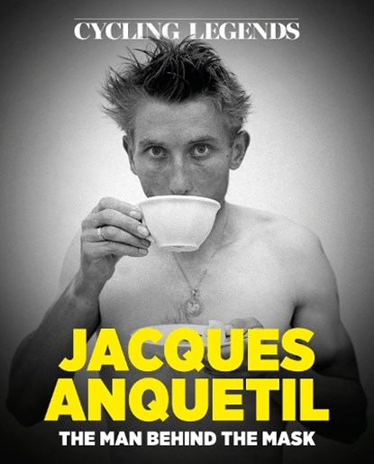 Cycling Legends 03: Jacques Anquetil, Chris Sidwells - Paperback - 9781036903794
