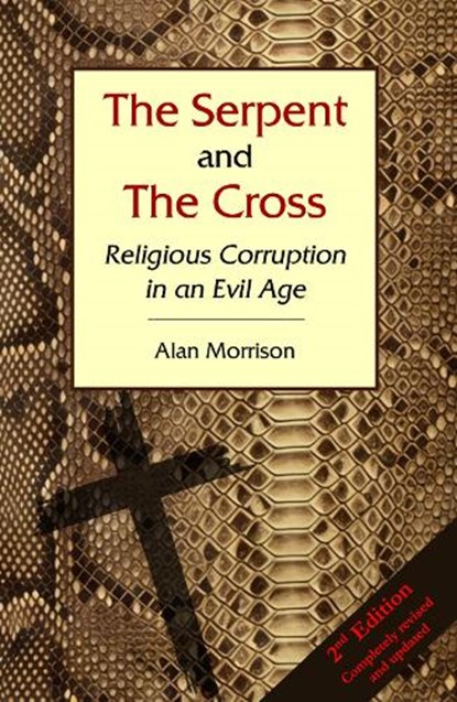 The Serpent and the Cross, Alan Morrison - Paperback - 9781036928872