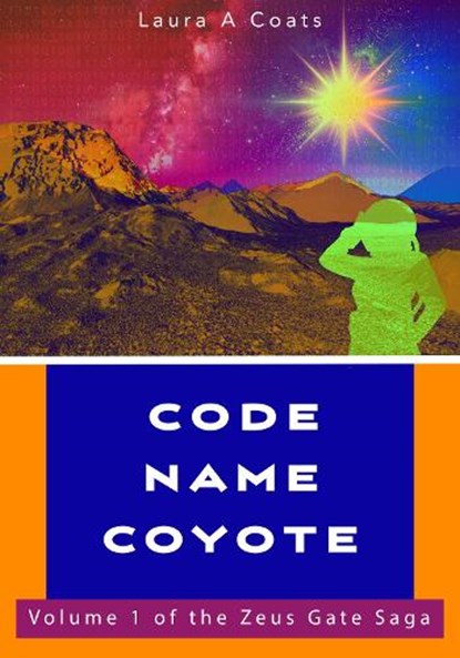 Code Name Coyote, Laura A Coats - Paperback - 9781036957193