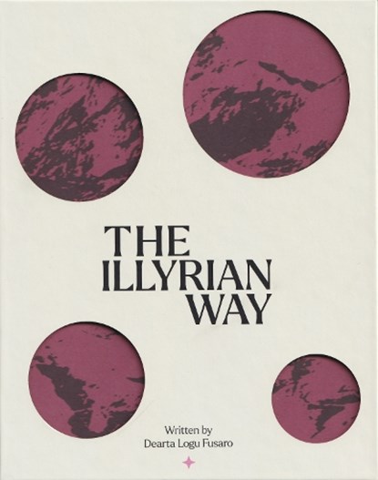 The Illyrian Way, Dearta Logu-Fusaro - Gebonden - 9781036965501