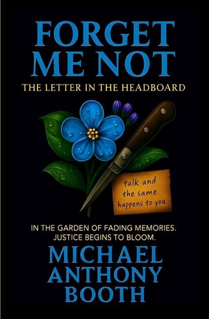 Forget Me Not, Michael Anthony Booth - Paperback - 9781036971427