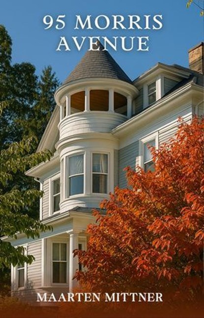 95 Morris Ave, Maarten Mittner - Ebook - 9781037060816