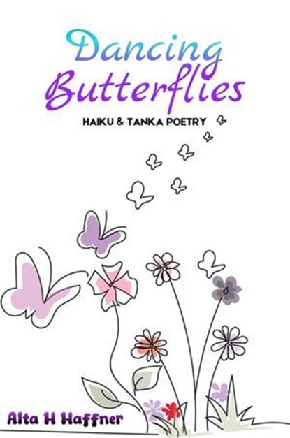 Dancing Butterflies, Alta H Haffner - Ebook - 9781037064722