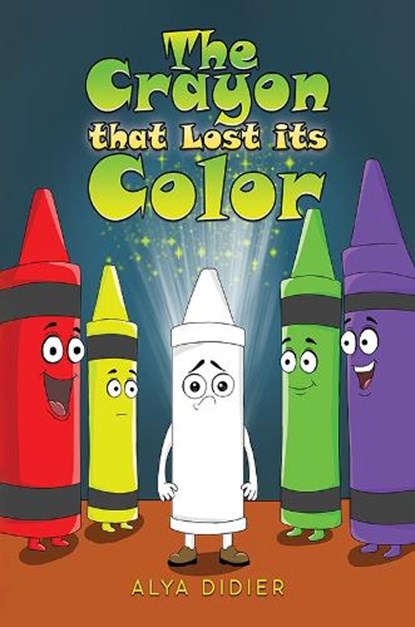 The Crayon that Lost its Color, Alya Didier - Paperback - 9781037101779