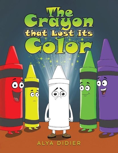 The Crayon that Lost its Color, Alya Didier - Paperback - 9781037101779