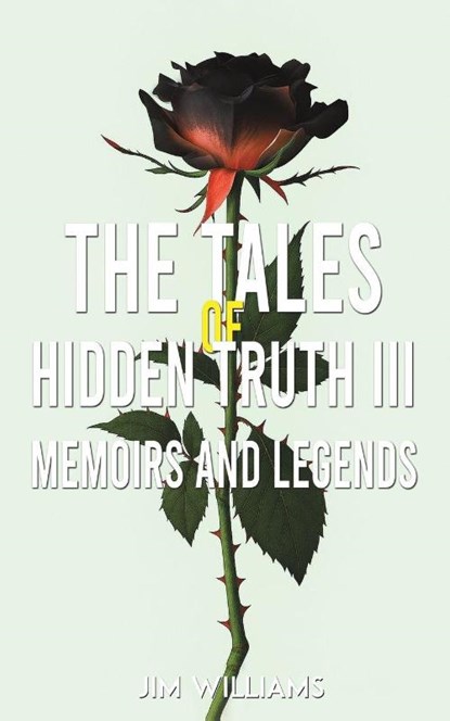 The Tales of Hidden Truth III, Jim Williams - Paperback - 9781037105838