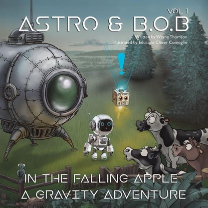Astro & B.O.B in the Falling Apple, Wayne Thomson - Paperback - 9781037109652