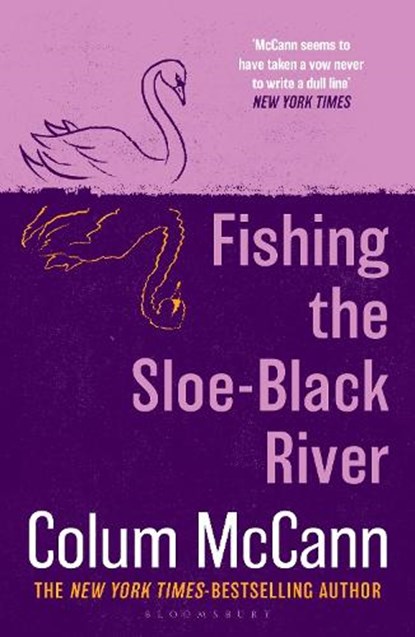 Fishing the Sloe-Black River, Colum McCann - Paperback - 9781037204241