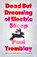 Dead but Dreaming of Electric Sheep, Paul Tremblay - Paperback - 9781037205835