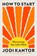 How to Start, Jodi Kantor - Gebonden - 9781037208409
