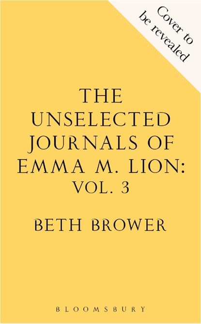 The Unselected Journals of Emma M. Lion, vol. 3, Beth Brower - Paperback - 9781037210631