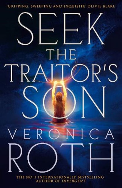 Seek The Traitor's Son, Veronica Roth - Paperback - 9781037401275