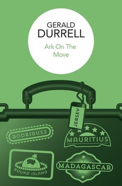 Ark on the Move, Gerald Durrell - Ebook - 9781037404122