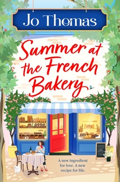 Summer at the French Bakery, Jo Thomas - Paperback - 9781037409479