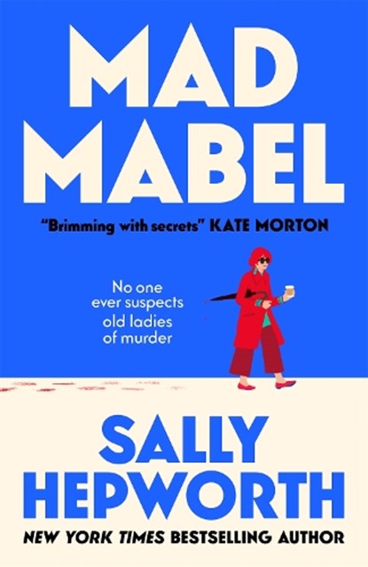 Mad Mabel, Sally Hepworth - Gebonden - 9781037409875