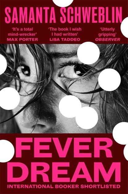 Fever Dream, Samanta Schweblin - Paperback - 9781037412035