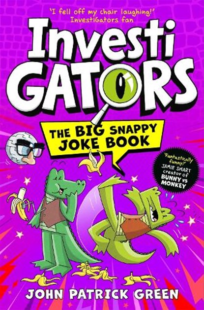 InvestiGators: The Big Snappy Joke Book, John Patrick Green - Paperback - 9781037413926