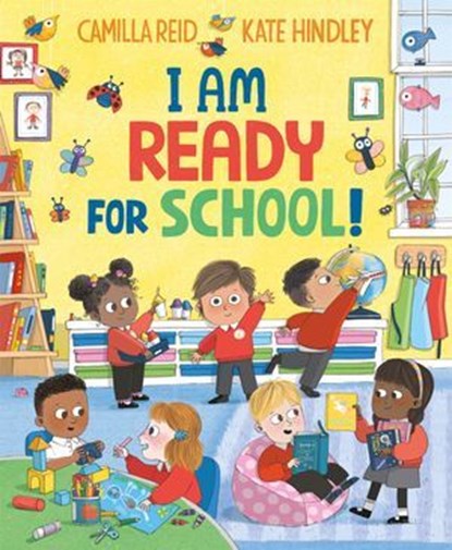 I Am Ready for School!, Camilla Reid - Ebook - 9781037414923