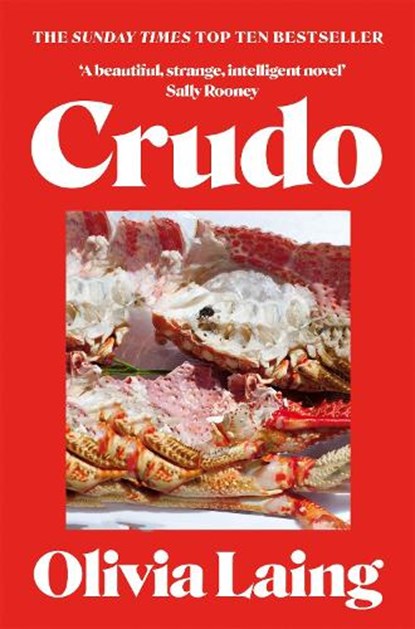 Crudo, Olivia Laing - Paperback - 9781037414961