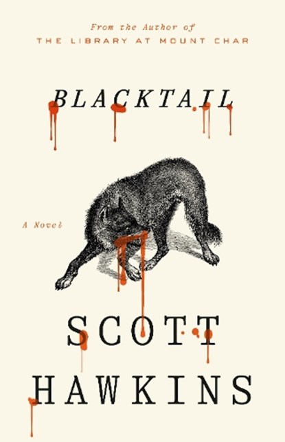 Blacktail, Scott Hawkins - Gebonden - 9781037417153