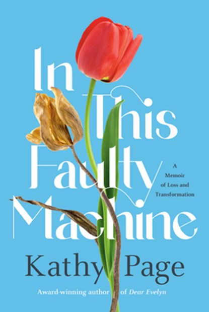 In This Faulty Machine, Kathy Page - Gebonden - 9781037800887