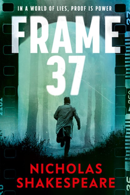 Frame 37, Nicholas Shakespeare - Paperback - 9781037803147