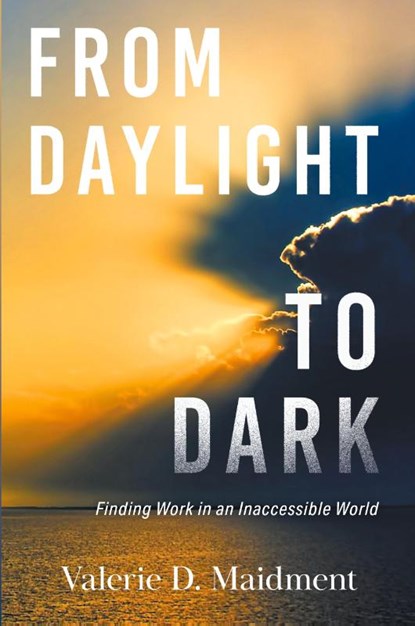 From Daylight to Dark, Valerie D. Maidment - Paperback - 9781038304278