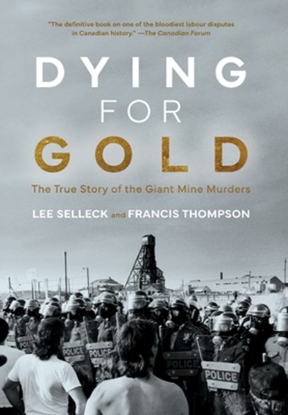 Selleck, L: Dying For Gold, Lee Selleck ; Francis Thompson - Gebonden - 9781038306258