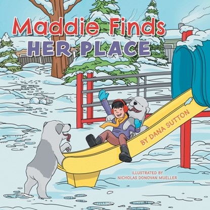Maddie Finds Her Place, Dana Sutton - Paperback - 9781038311764
