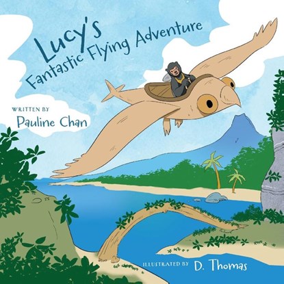 Lucy's Fantastic Flying Adventure, Pauline Chan - Paperback - 9781038315922