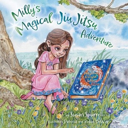 Milly's Magical Jiu Jitsu Adventure, Susan Spurrell - Paperback - 9781038321213