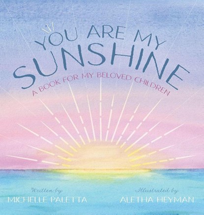 You Are My Sunshine, Michelle Paletta - Gebonden - 9781038328076